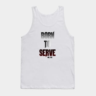 Born to Serve Tank Top